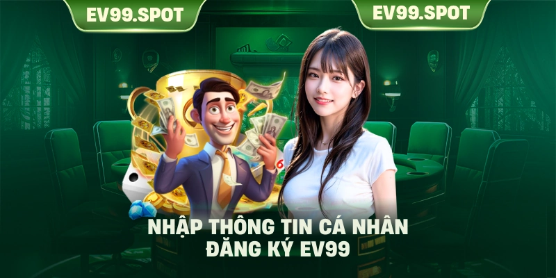Nhập thông tin cá nhân đăng ký EV99